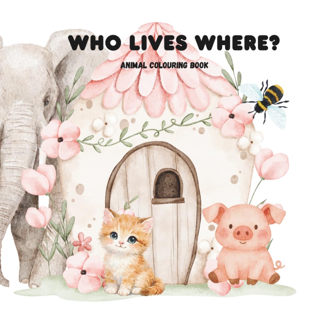 Who lives where?: Colouring Book of Animals and their home (Animal Colouring book) baixar o livro de graça