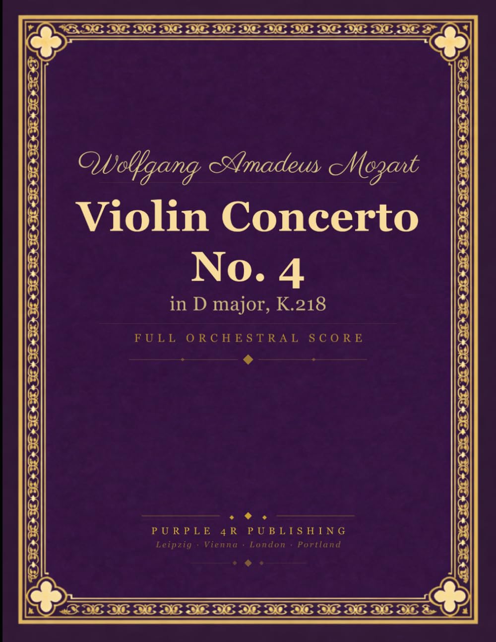 ler totalmente Mozart: Violin Concerto No. 4 in D major, K. 218 - Full Orchestral Score