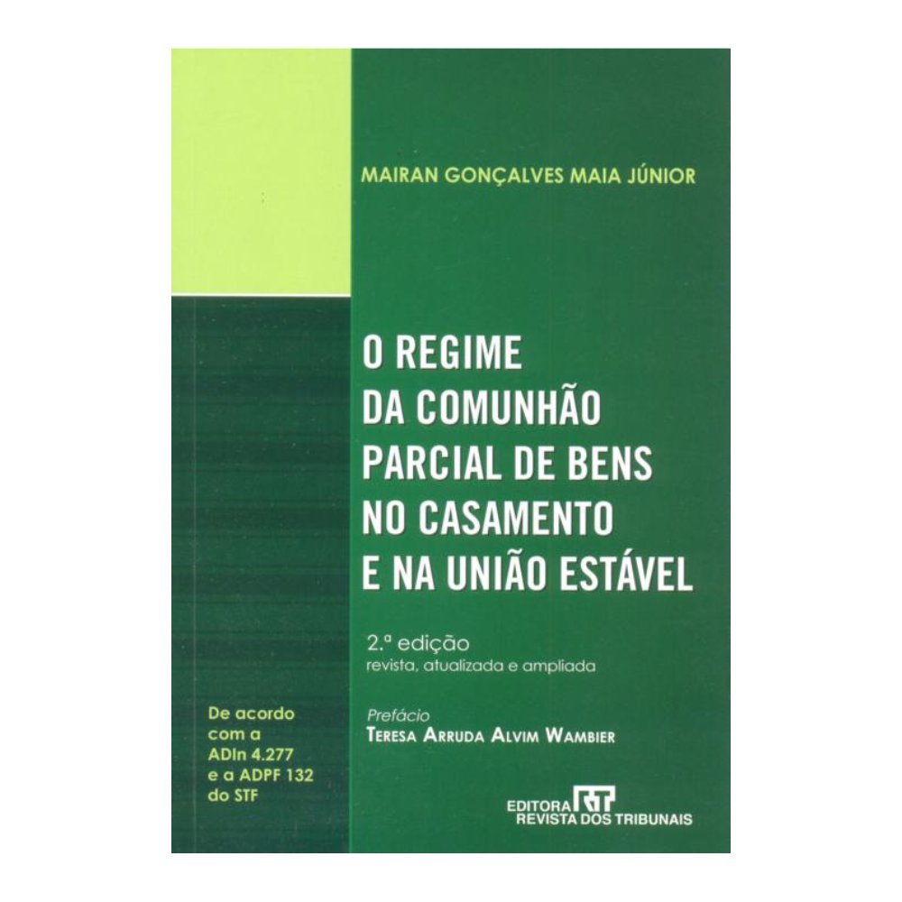 O Regime da Comunhão Parcial de Bens no Casamento e na União Estável