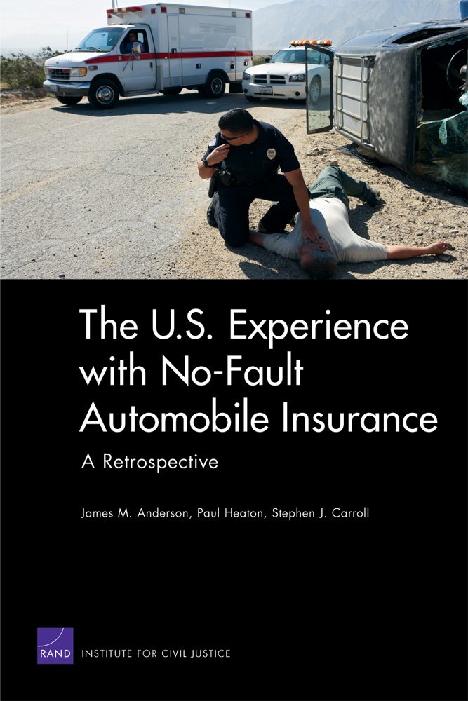 The U.S. Experience with No-Fault Automobile Insurance: A Retrospective (English Edition) baixar o livro de graça