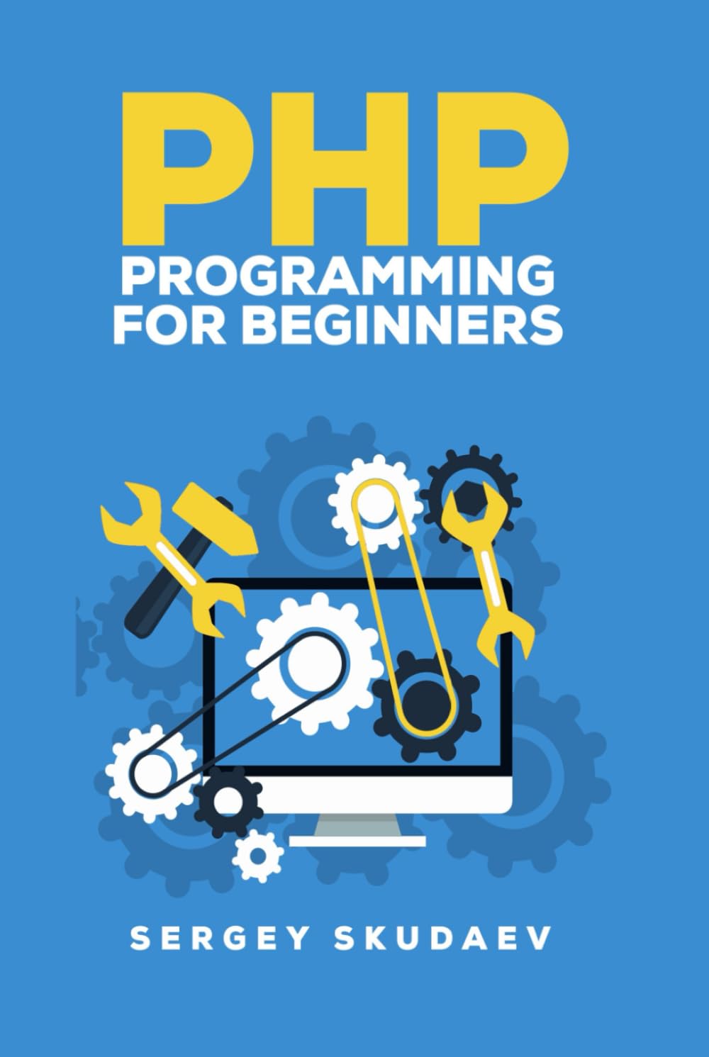 PHP Programming for Beginners: Programming Concepts. How to use PHP with MySQL and Oracle databases (MySqli, PDO) baixar o livro de graça