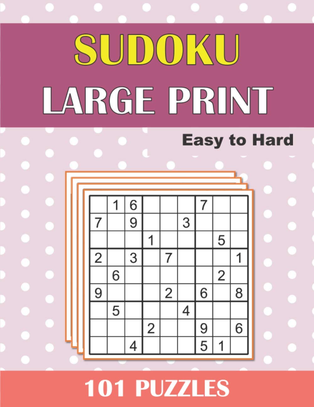ler totalmente Sudoku Large Print 101 Puzzles Easy to Hard: 101 Sudoku Puzzles. One Puzzle Per Page. Easy, Medium and Hard Large Print Puzzle Book for Adults (Puzzles & Games Book for Adults)