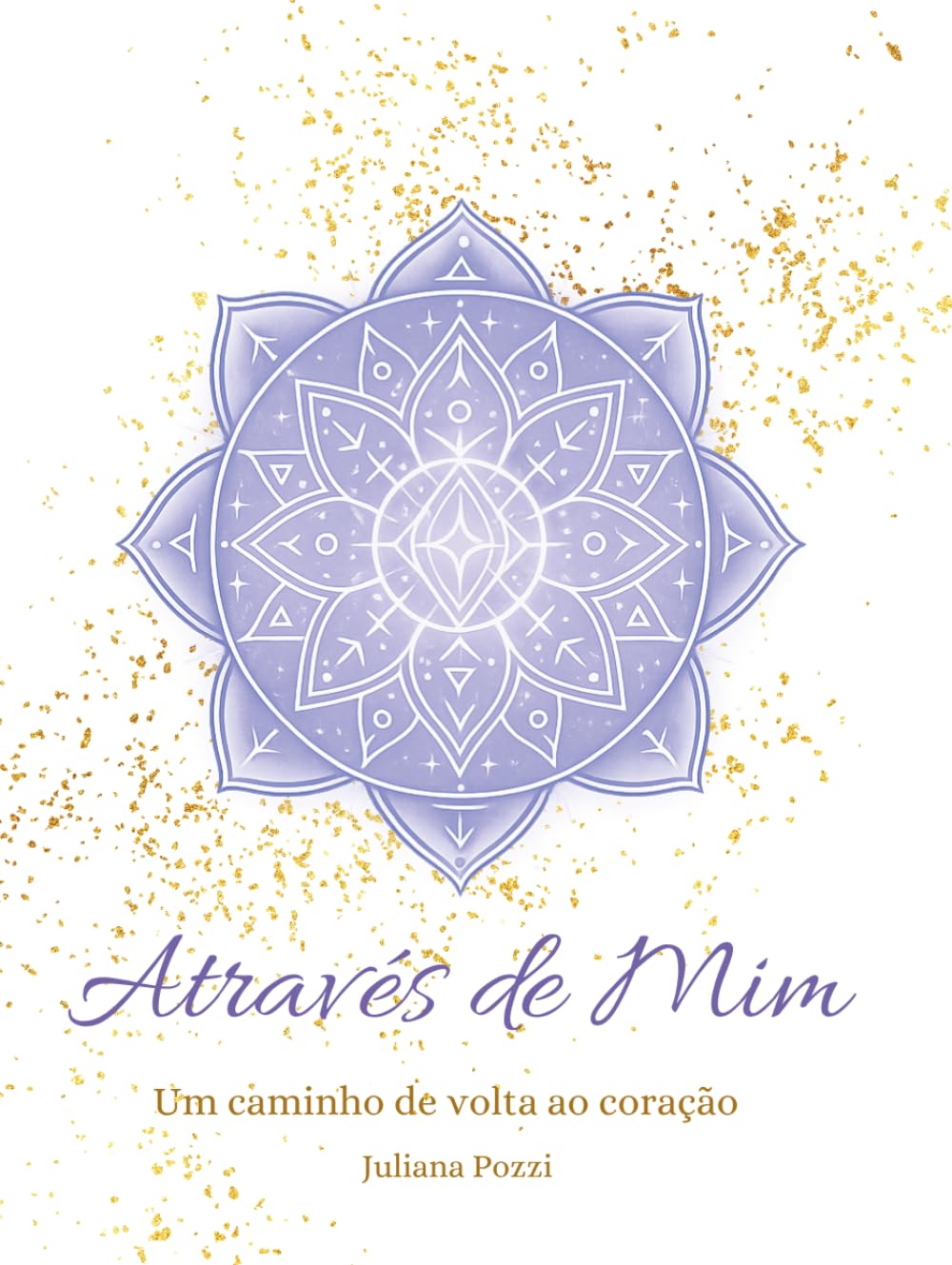 Através de Mim: Um caminho de volta ao coração (Portuguese Edition) baixar o livro de graça