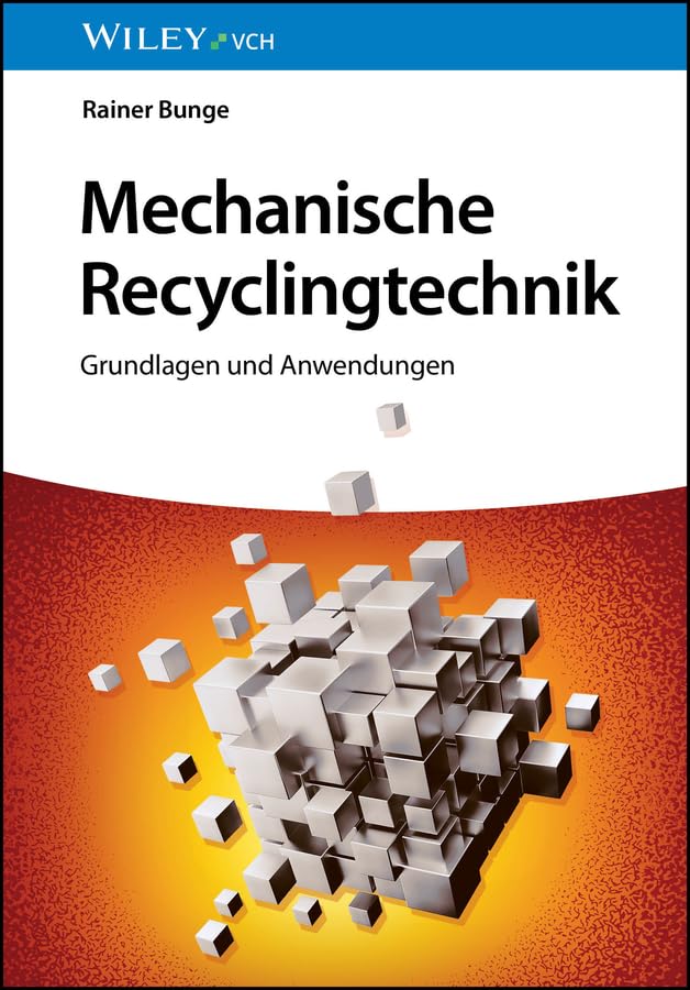 Mechanische Recyclingtechnik: Grundlagen und Anwendungen (German Edition) baixar o livro de graça