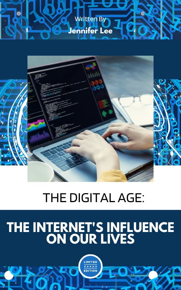 ler totalmente The Digital Age: The Internet's Influence on Our Lives (English Edition)