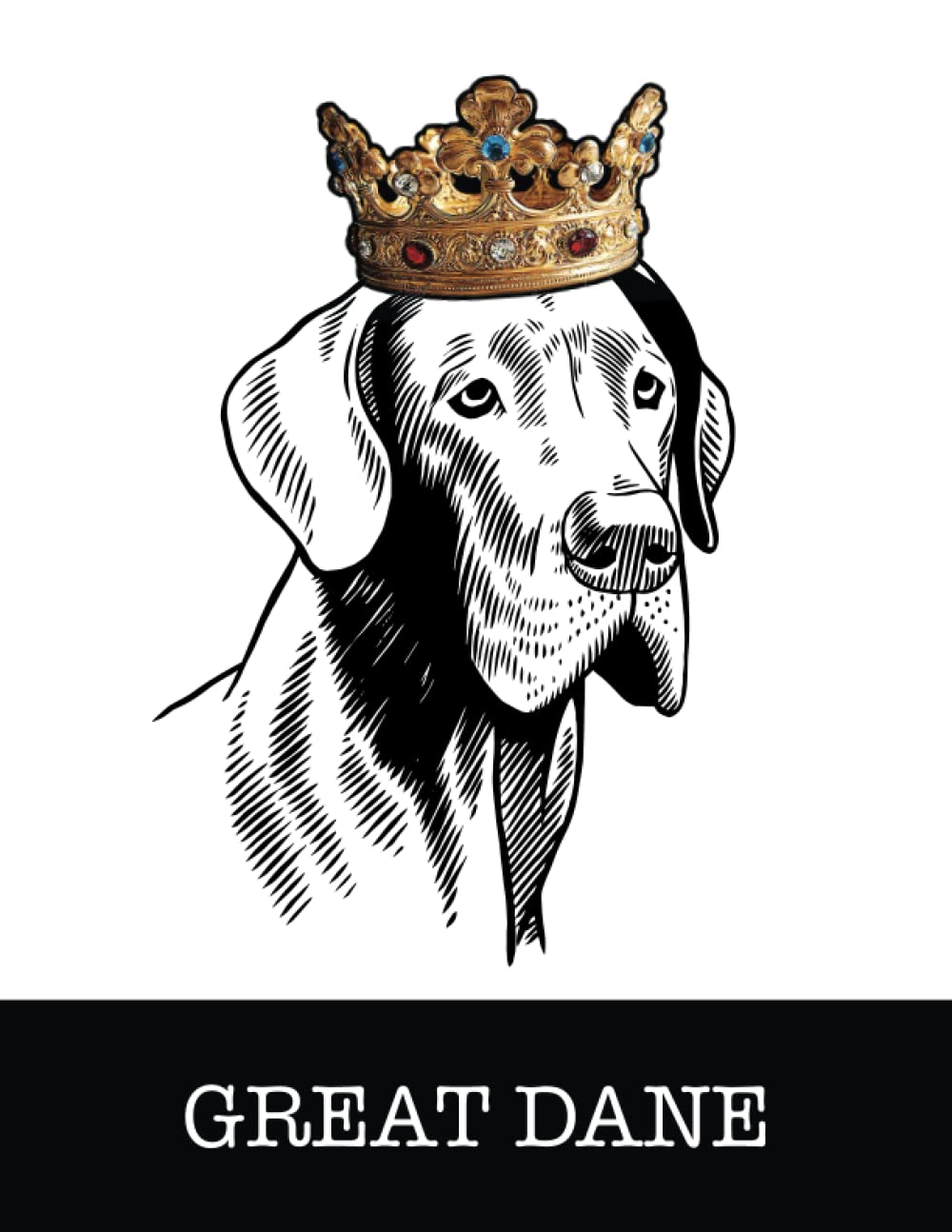 Great Dane: Great Dane King/Queen Wearing Crown 8.5 x 11 Notebook Journal, 200 lined pages baixar livro de graça