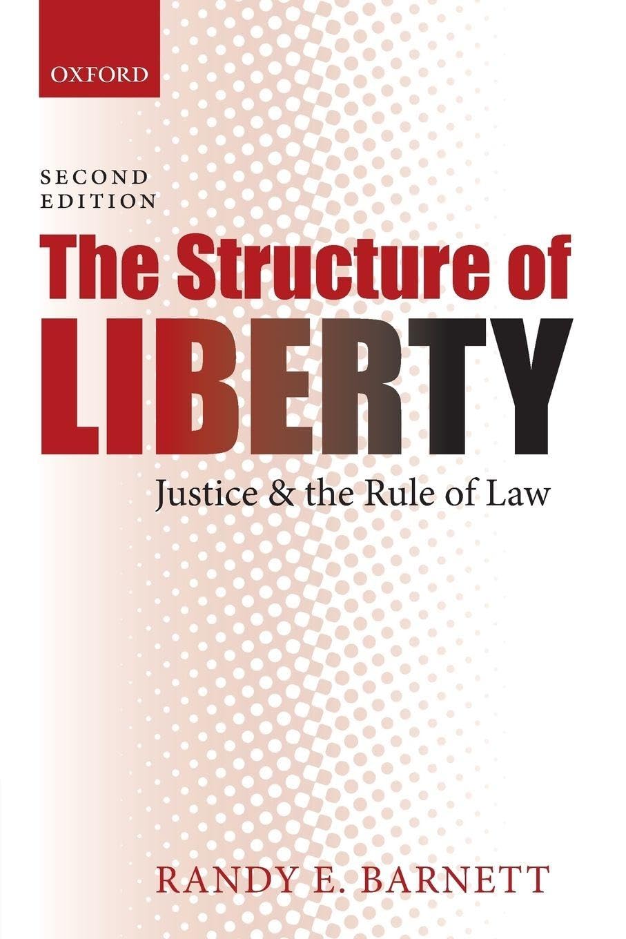 The Structure of Liberty: Justice and the Rule of Law baixar livro de graça