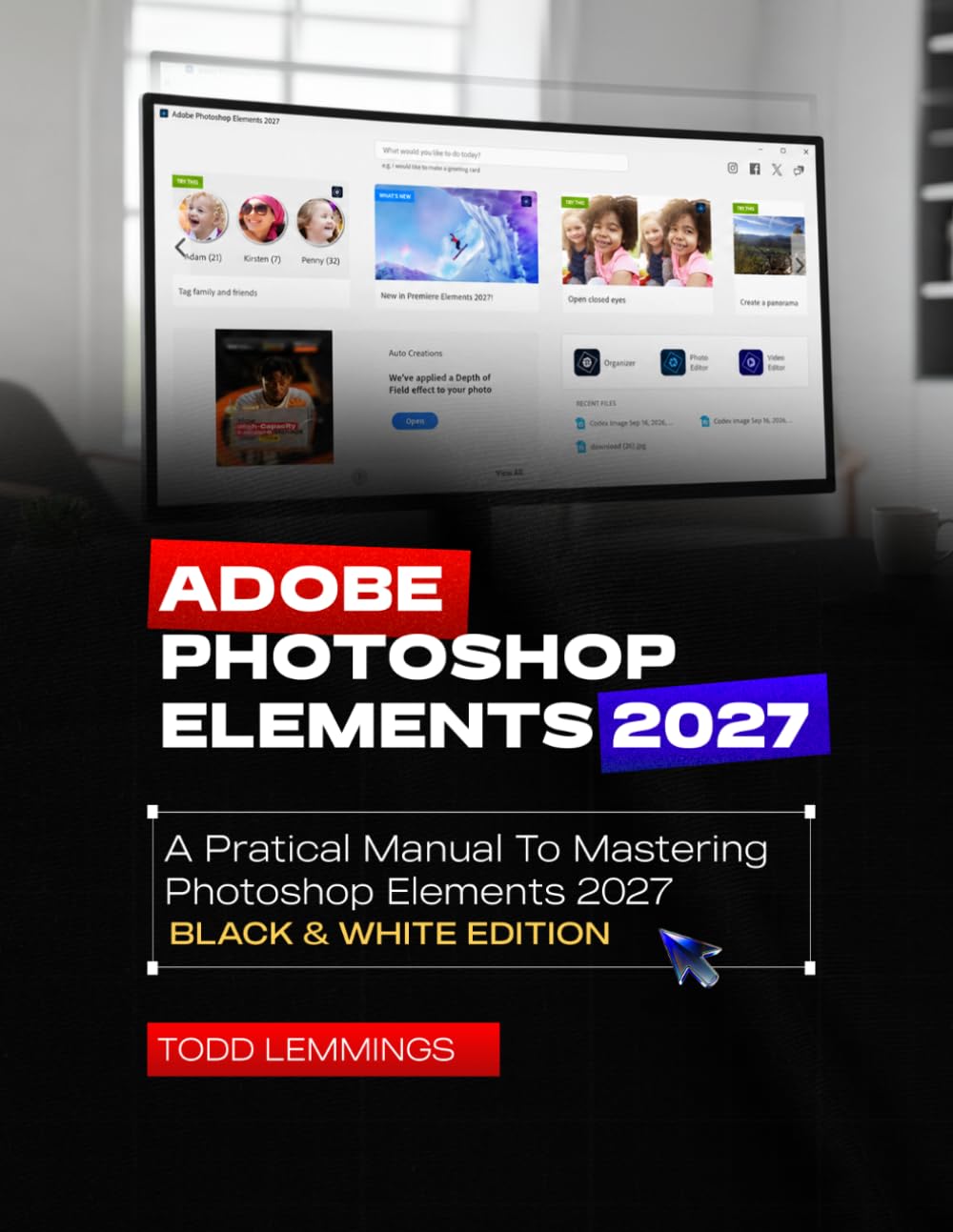 capítulo por capítulo baixar Adobe Photoshop Elements 2027 User Guide: A Practical Manual to Mastering Photoshop Elements 2027 (Black & White Edition)