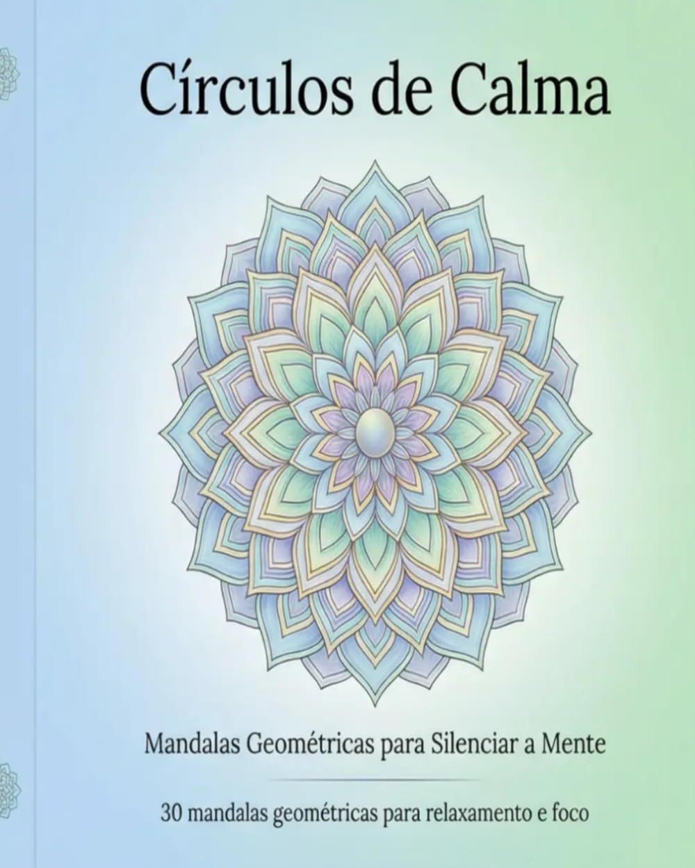 capítulo por capítulo baixar Círculos de Calma: Mandalas Geométricas para Silenciar a Mente (Portuguese Edition)
