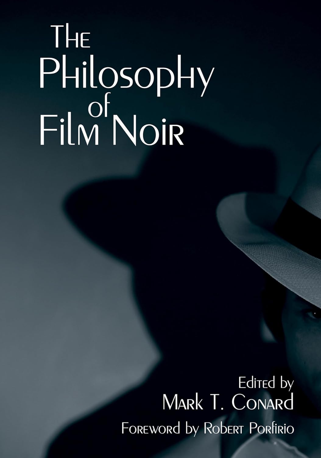 The Philosophy of Film Noir (The Philosophy of Popular Culture) (English Edition) baixar o livro de graça