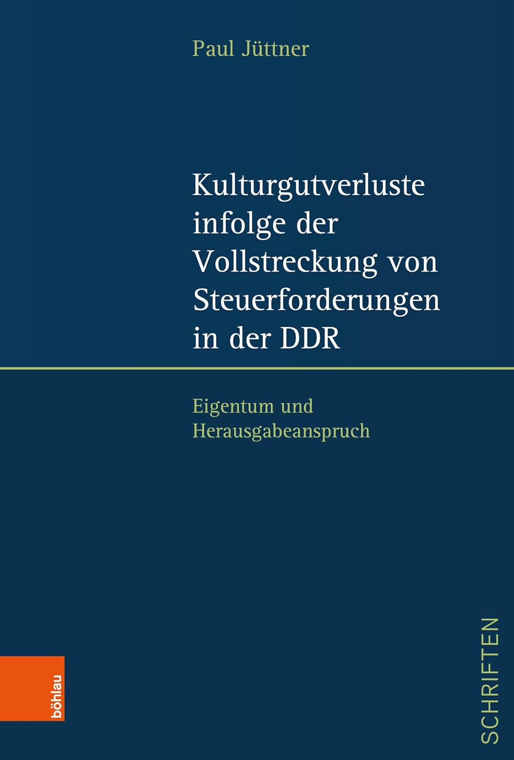 ler totalmente Kulturgutverluste infolge der Vollstreckung von Steuerforderungen in der DDR: Eigentum und Herausgabeanspruch (Jenaer Schriften zum DDR-Recht 3) (German Edition)