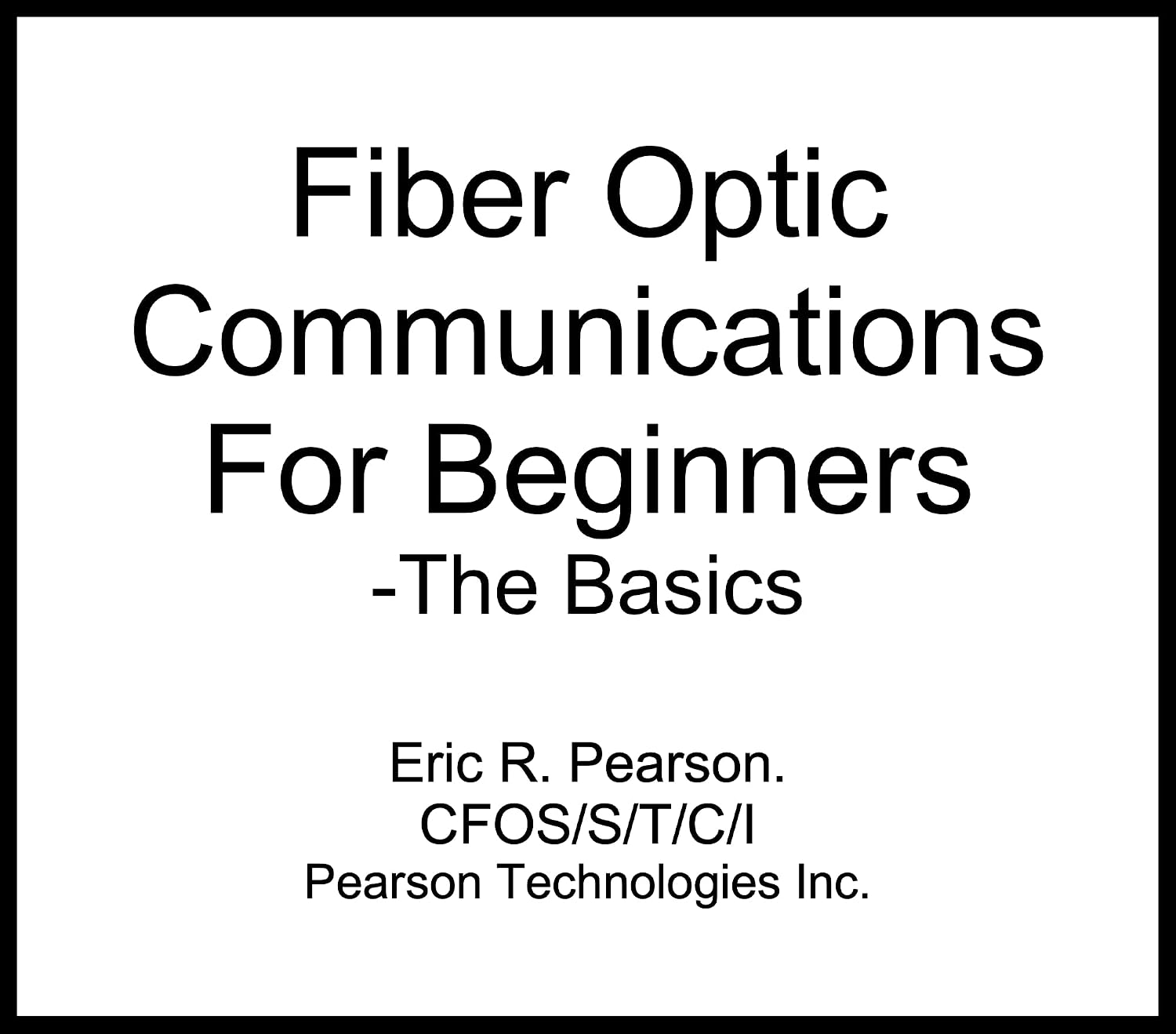 ler totalmente Fiber Optic Communications For Beginners: -The Basics (English Edition)
