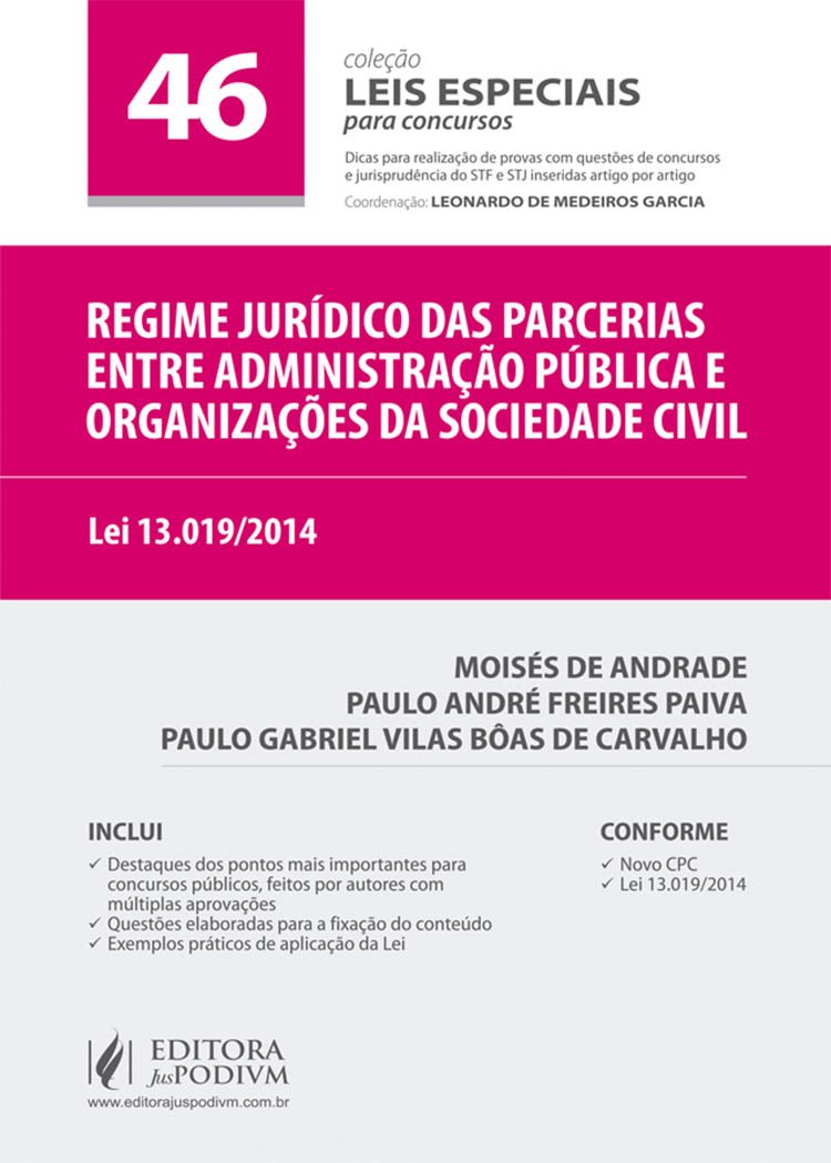 Regime Jurídico das Parcerias Entre Administração Pública e Organizações da Sociedade Civil - Volume 46. Coleção Leis