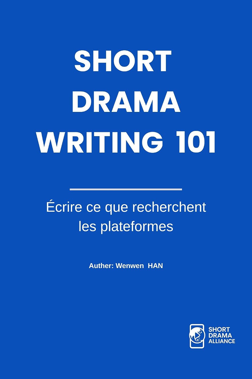 Short Drama Writing 101: Écrire ce que recherchent les plateformes (French Edition) baixar o livro de graça