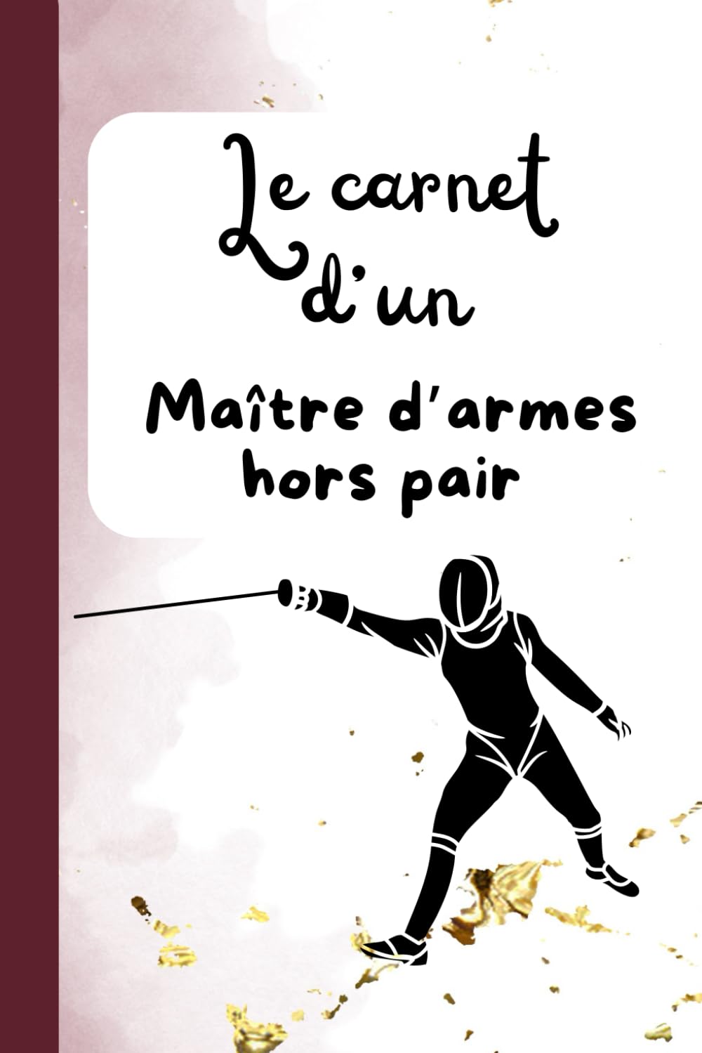 capítulo por capítulo baixar Le carnet d'un maître d'armes hors pair: Carnet de notes ligné à remplir 120 pages pour offrir à un maître d'arme, enseignant escrime, cadeau De fin d'année Scolaire (French Edition)