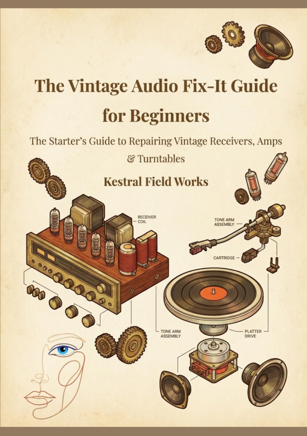 ler totalmente The Vintage Audio Fix-It Guide for Beginners: The Starter's Guide to Repairing Vintage Receivers, Amps & Turntables