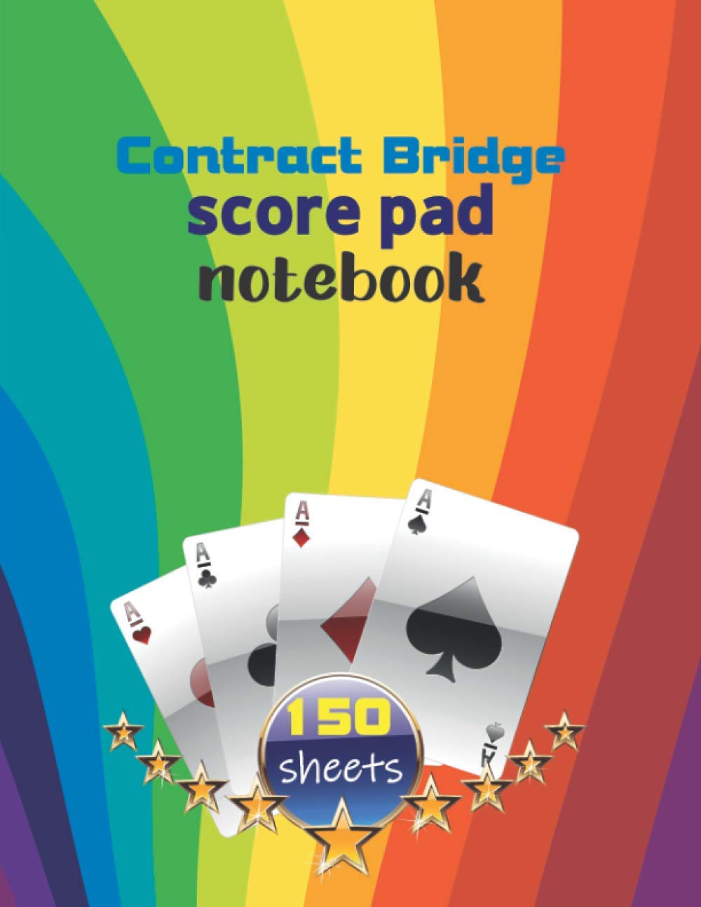 capítulo por capítulo baixar Contract Bridge Score Sheet Notebook: Score Pads record keeper book, Standard professional Large Contract Bridge Game Score Sheets for Scorekeeping 150 sheets
