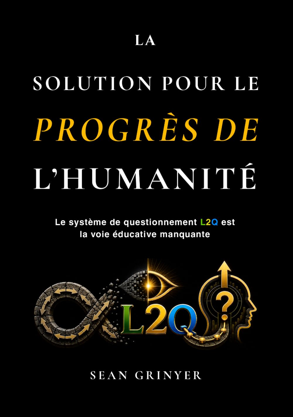 La Solution Pour Le Progrès de l'Humanité baixar livro de graça
