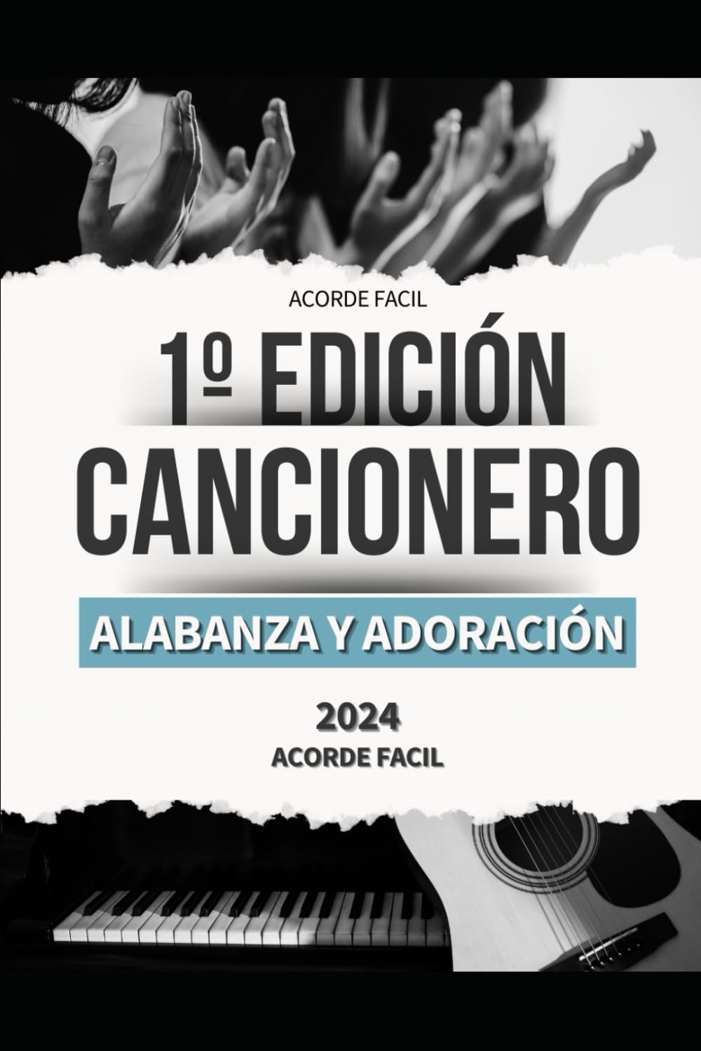 Cancionero Cristiano de Alabanza y Adoración: Acorde Fácil (Spanish Edition) baixar o livro de graça