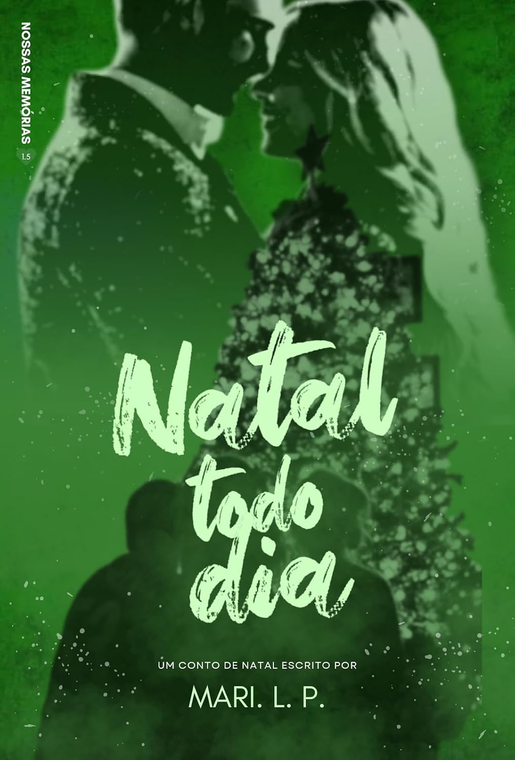 ler totalmente Natal Todo Dia (Nossas Memórias Livro 2)
