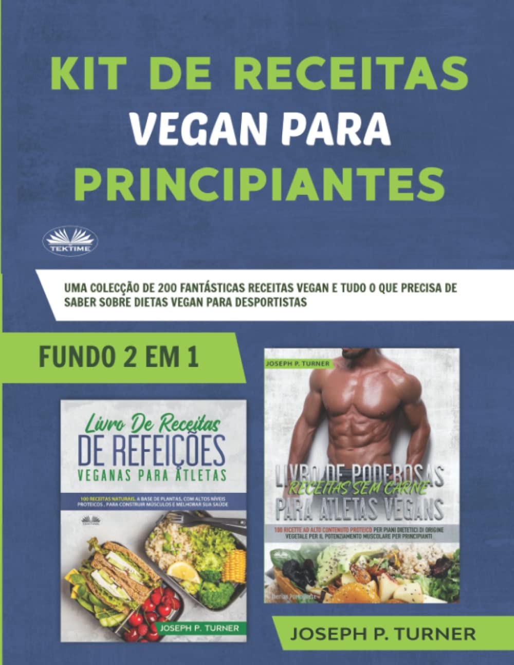 Kit de receitas vegan para principiantes. Uma colecção de 200 fantásticas receitas vegan e tudo o que precisa de saber sobre dietas vegan para baixar livro de graça