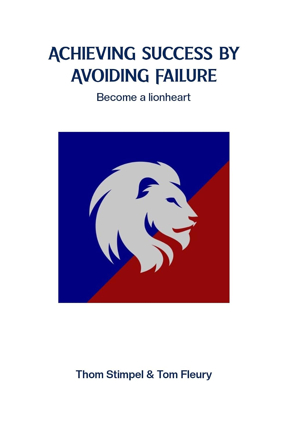 capítulo por capítulo baixar Achieving Success by Avoiding Failure: Become a Lionheart (English Edition)