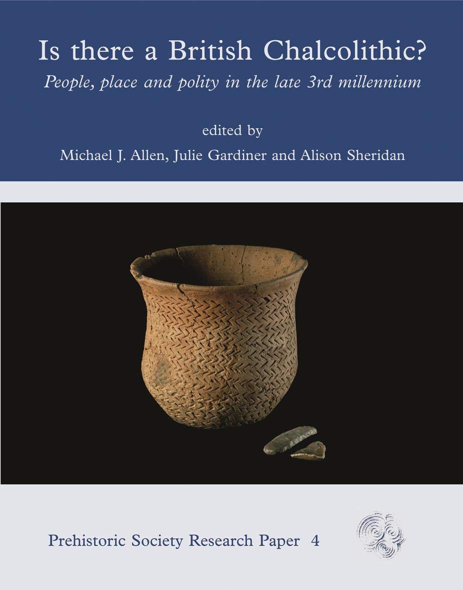 capítulo por capítulo baixar Is There a British Chalcolithic?: People, Place and Polity in the later Third Millennium (PREHISTORIC SOCIETY RESEARCH PAPERS Book 4) (English Edition)