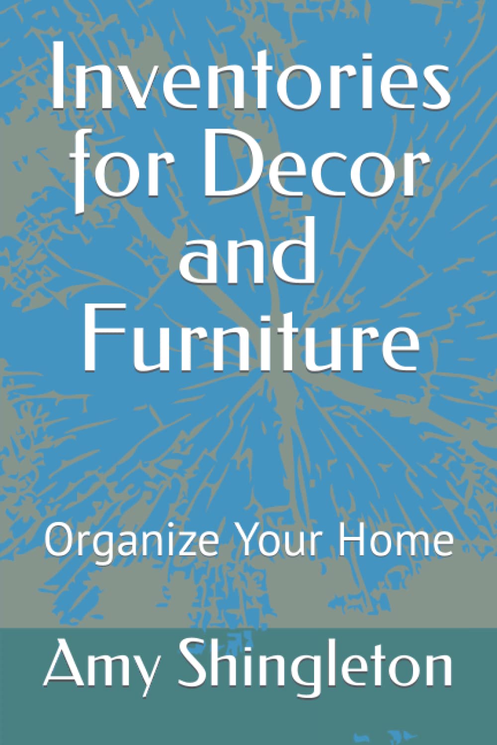 ler totalmente Inventories for Decor and Furniture: Organize Your Home
