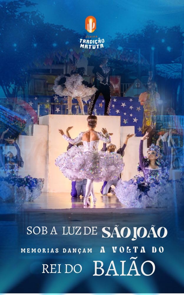 Sob a Luz de São João: memórias dançam à volta do Rei do Baião (Junina Tradição Matuta Livro 3) baixar o livro de graça