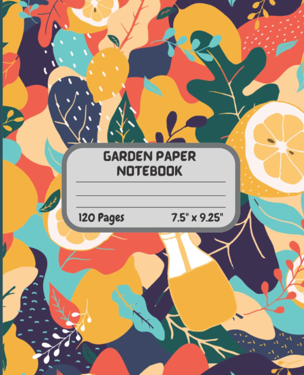 Garden Paper Notebook: Garden Paper Notebook Colorful Tropical Lemonade, Leaves | Garden Paper Notebook 120 Pages | Garden Paper Notebook 7.5" x 9.25" inches baixar livro de graça