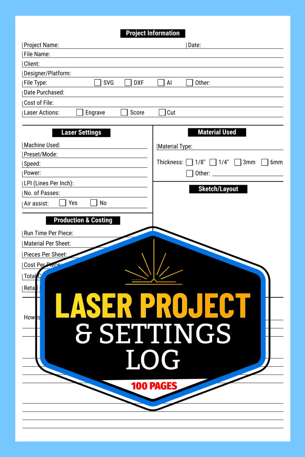 ler totalmente Laser Project and Settings Log: For Engraving, Cutting & Scoring | Track Project Files, Materials, Machine Settings, Costs & Production Notes | 100 Pages