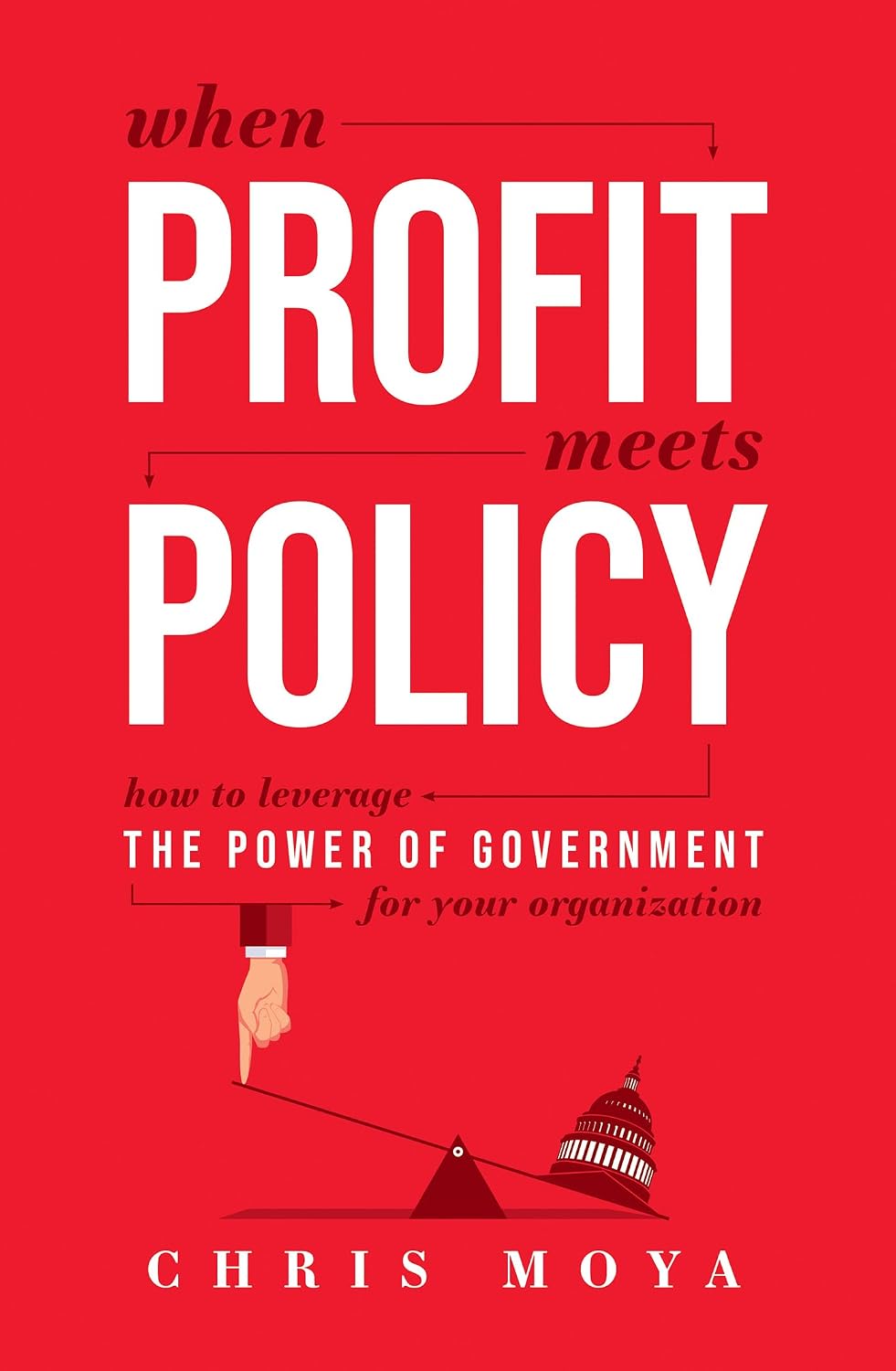 ler totalmente When Profit Meets Policy: How To Leverage The Power Of Government For Your Organization (English Edition)