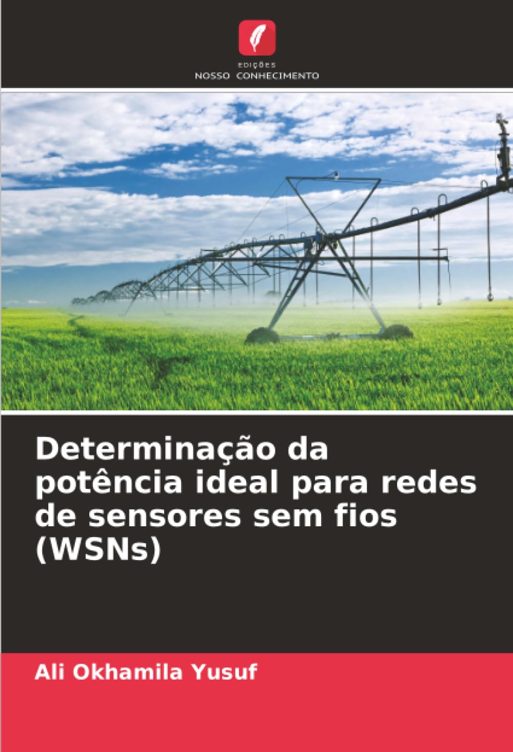Determinação da potência ideal para redes de sensores sem fios (WSNs) baixar livro de graça