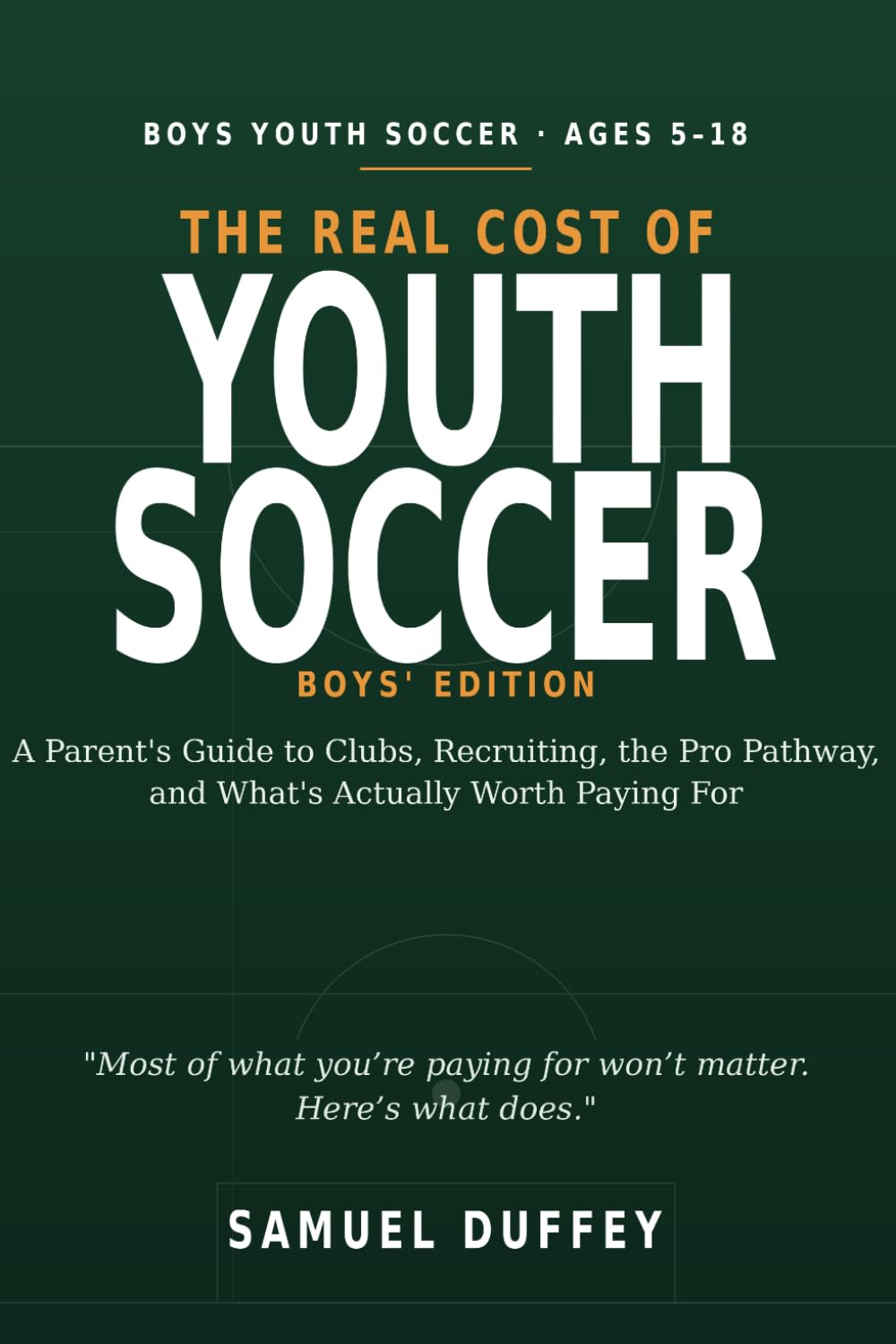 The Real Cost of Boys Youth Soccer: A Parent's Guide to Clubs, Recruiting, the Pro Pathway, and What's Actually Worth Paying For baixar livro de graça