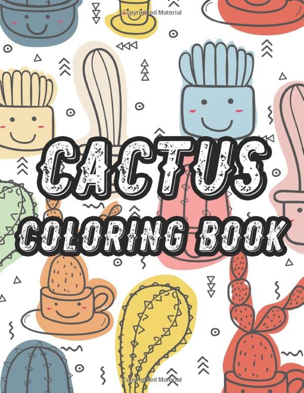 ler totalmente Cactus Coloring Book: Fun Coloring Book For Cactus Lovers, Adorable Illustrations of Cacti and Succulents Coloring Pages For Kids