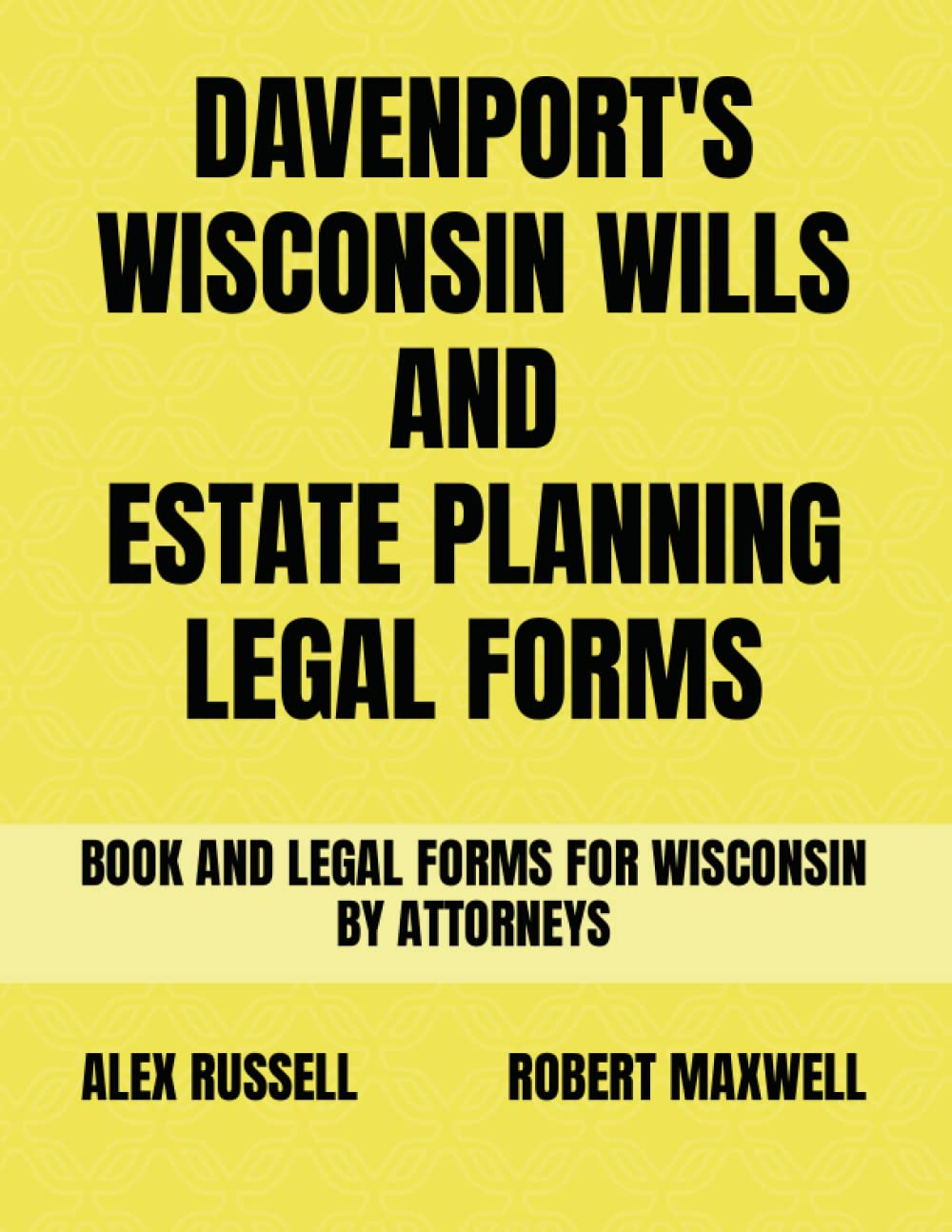 Davenport's Wisconsin Wills And Estate Planning Legal Forms baixar o livro de graça