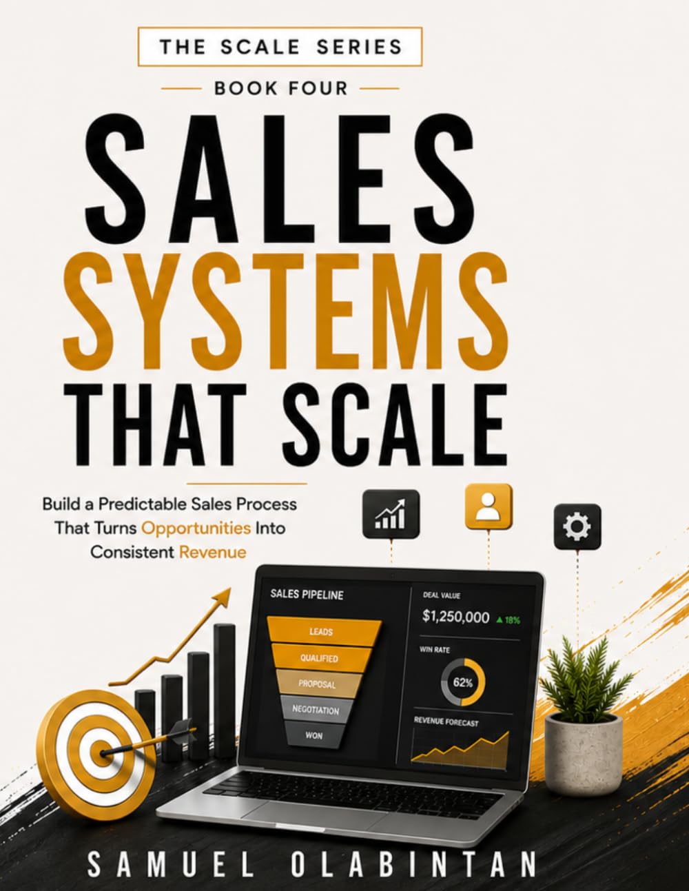 ler totalmente SALES SYSTEMS THAT SCALE: Build a Predictable Sales Process that turns Opportunities into Consistent Revenue