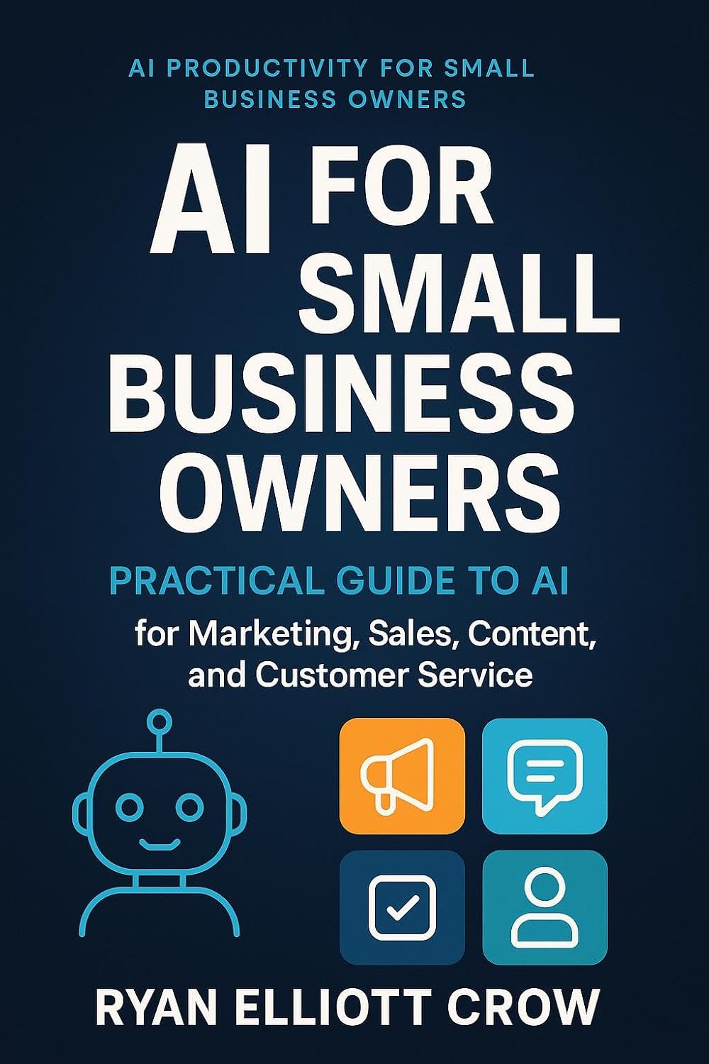 AI for Small Business Owners: Practical Guide to AI for Marketing, Sales, Content, and Customer Service (AI Productivity for Small Business Owners Book 2) (English Edition) baixar livro de graça