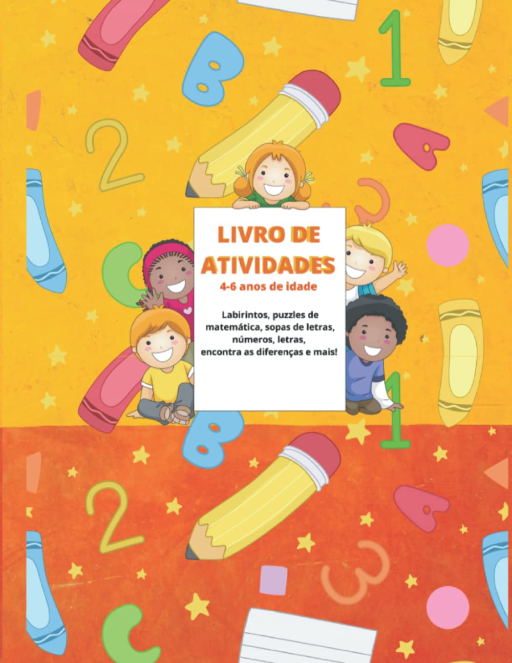 capítulo por capítulo baixar Livro de Atividades 4-6 anos de idade: Labirintos, puzzles de matemática, sopas de letras, números, letras, encontra as diferenças e mais exercícios... em idade pré-escolar. (Portuguese Edition)