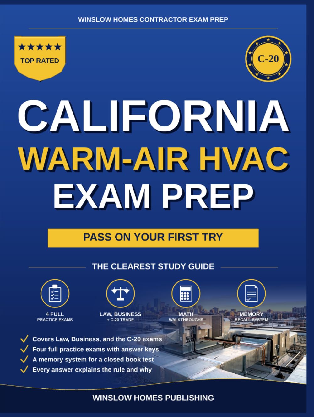California Warm-Air Heating, Ventilating and Air-Conditioning Exam Prep: The Closed-Book Study System to Pass the C-20 Law, Business, and Trade Exams... Try (Winslow Homes Contractor Exam Prep) baixar o livro de graça