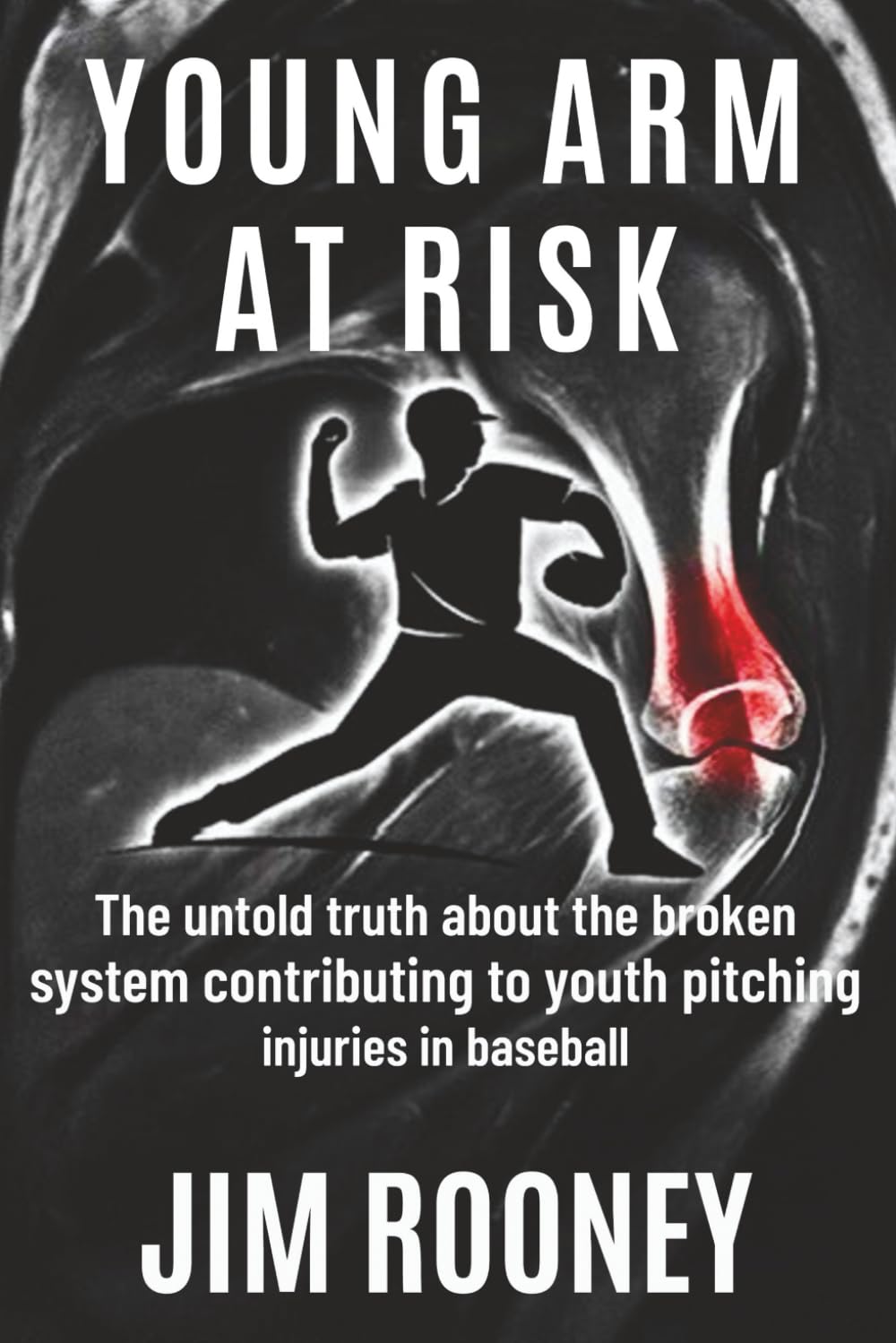 ler totalmente Young Arm at Risk: The untold truth about the broken system contributing to youth pitching injuries in baseball