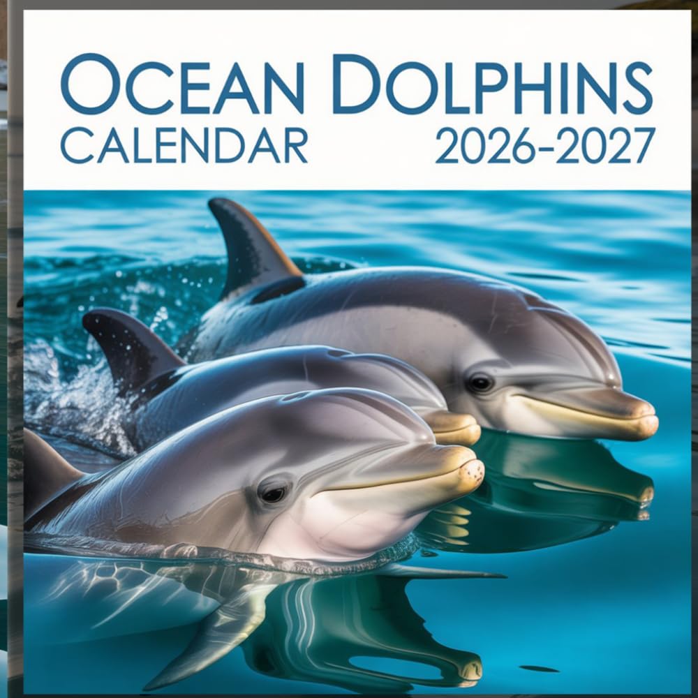 ler totalmente Ocean Dolphins calendar 2026 2027: A Beautiful Photographic Celebration of Graceful Ocean Dolphins, Sparkling Blue Waters, Playful Marine Moments, and the Joyful Spirit of the Sea