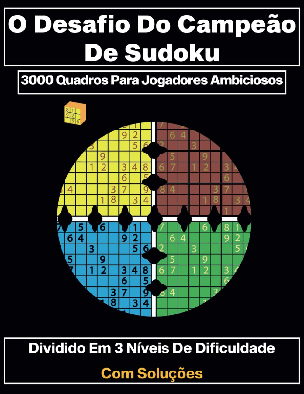 O Desafio do Campeão de Sudoku: 3000 Quadros para Jogadores Ambiciosos (Portuguese Edition) baixar livro de graça