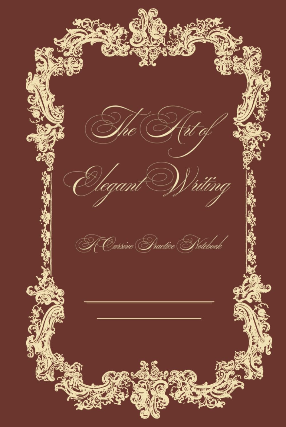 The Art of Elegant Writing: A Cursive Practice Notebook baixar o livro de graça