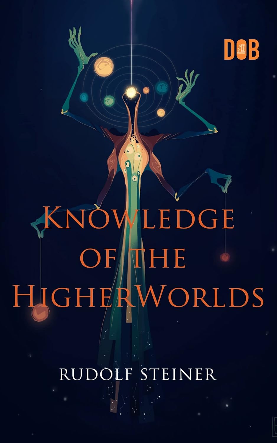 ler totalmente Knowledge of the Higher Worlds (English Edition)