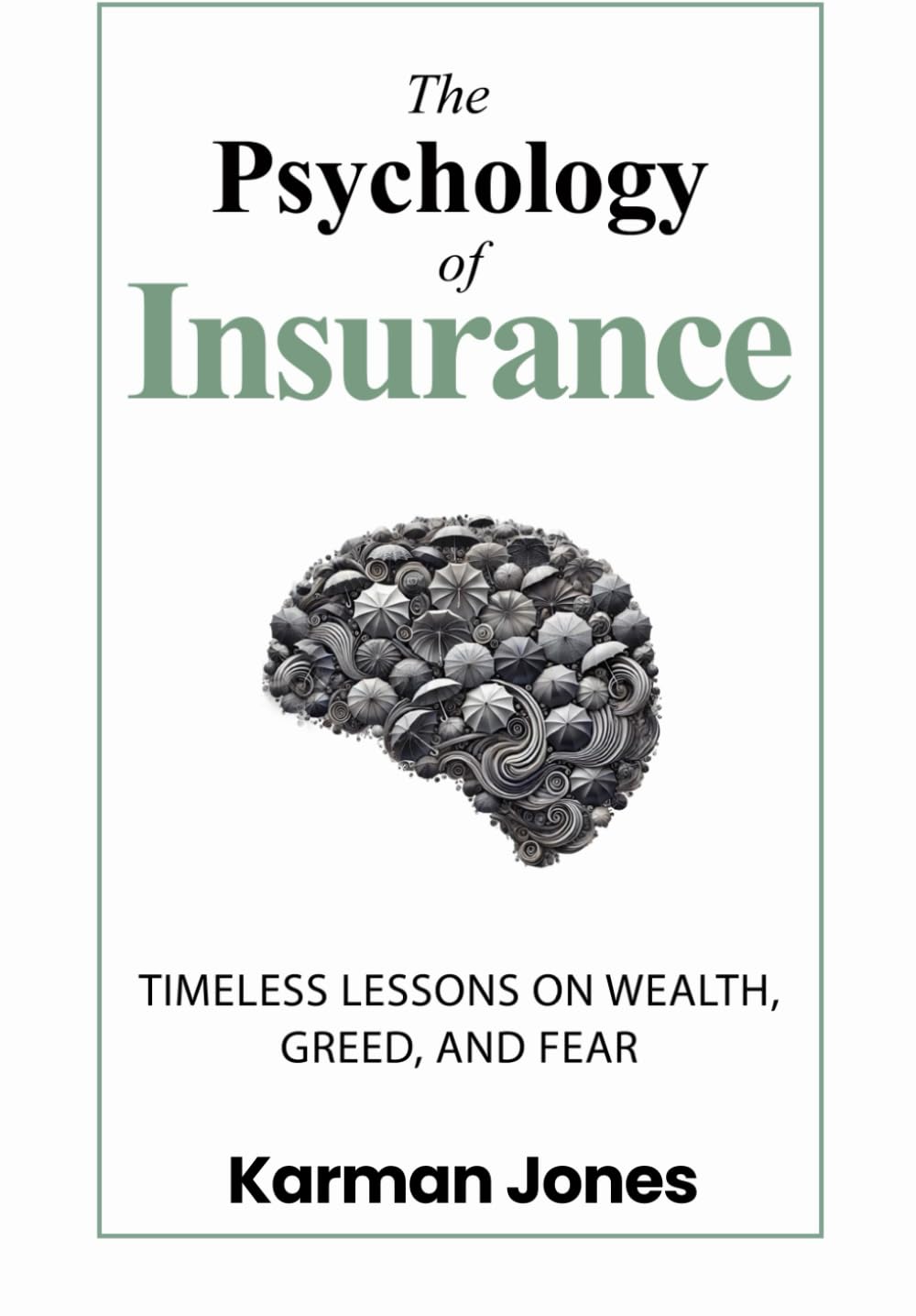 capítulo por capítulo baixar The Psychology of Insurance: Timeless Lessons on Wealth, Greed, and Fear