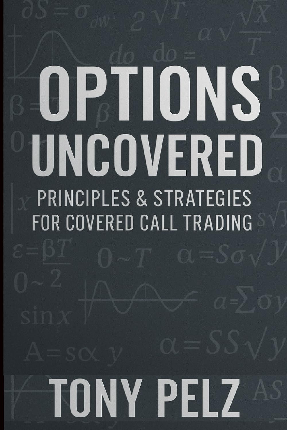 capítulo por capítulo baixar Options Uncovered: Principles & Strategies for Covered Call Trading