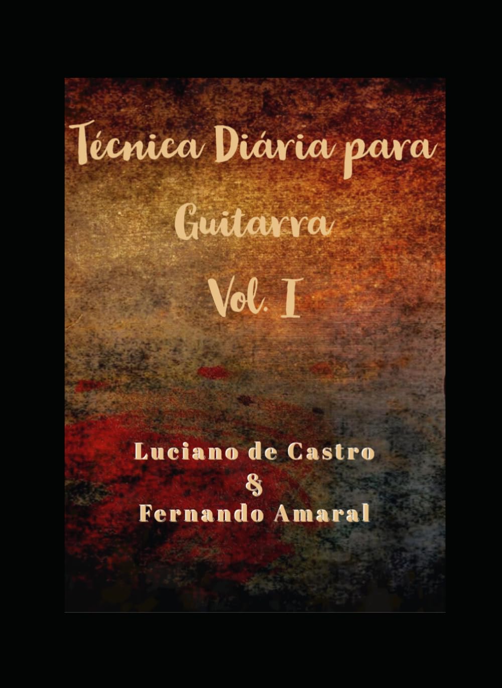 ler totalmente TÉCNICA DIÁRIA PARA GUITARRA VOL. I (Volume) (Portuguese Edition)