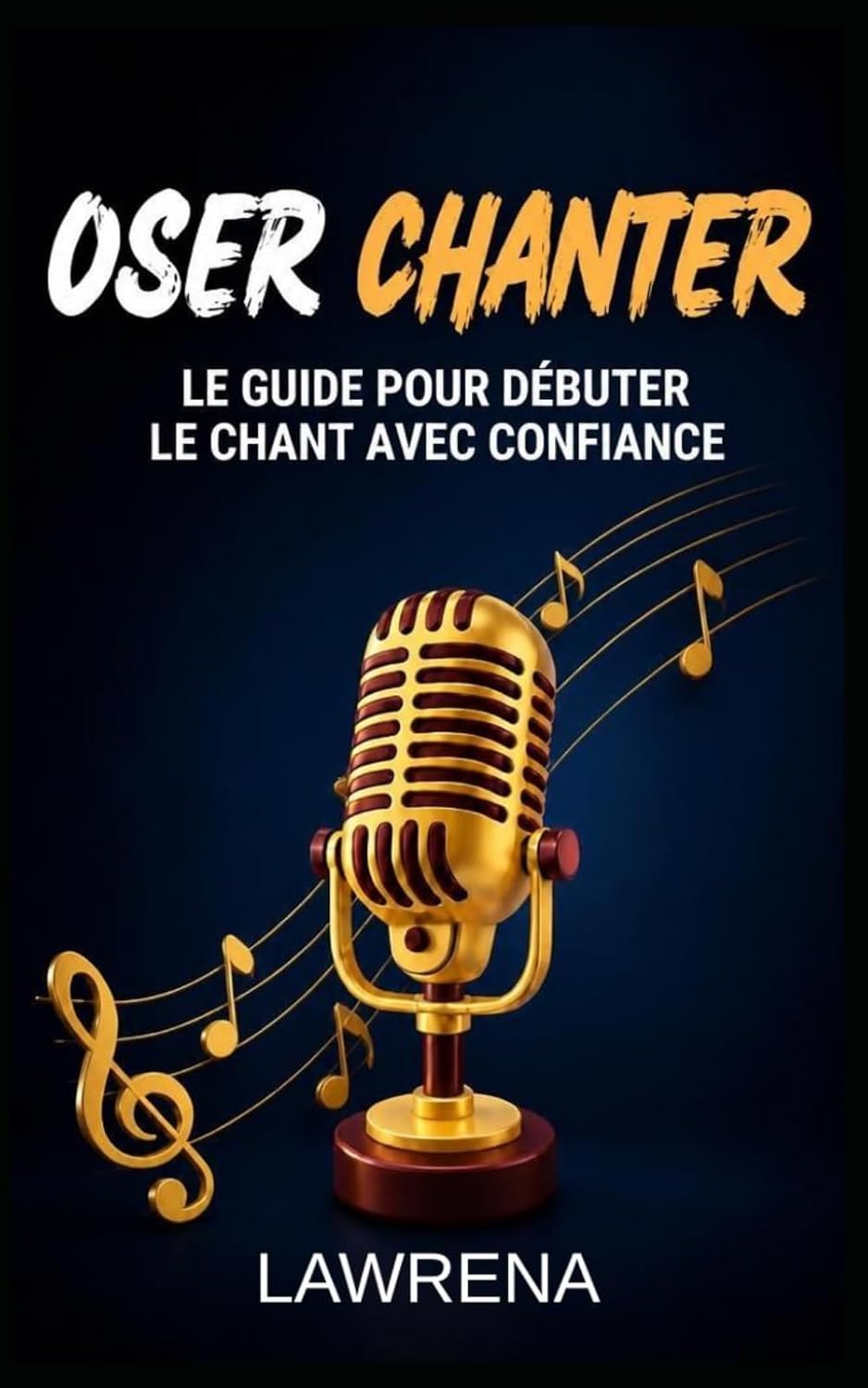 capítulo por capítulo baixar OSER CHANTER: Le guide pour débuter le chant avec confiance. (French Edition)