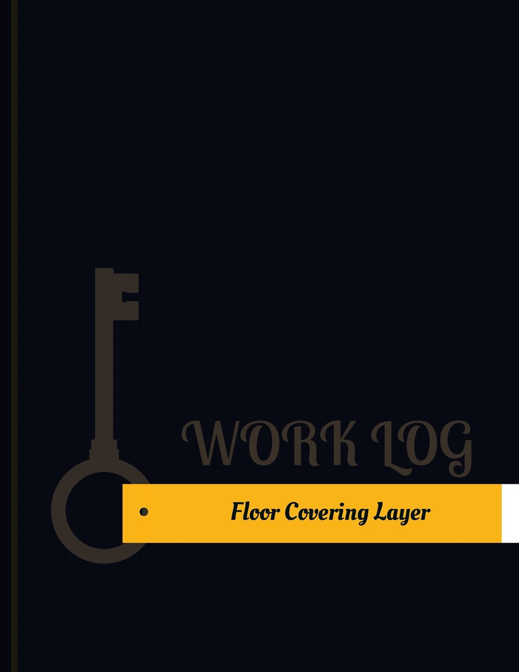 Floor Covering Layer Work Log: Work Journal, Work Diary, Log - 131 pages, 8.5 x 11 inches baixar o livro de graça
